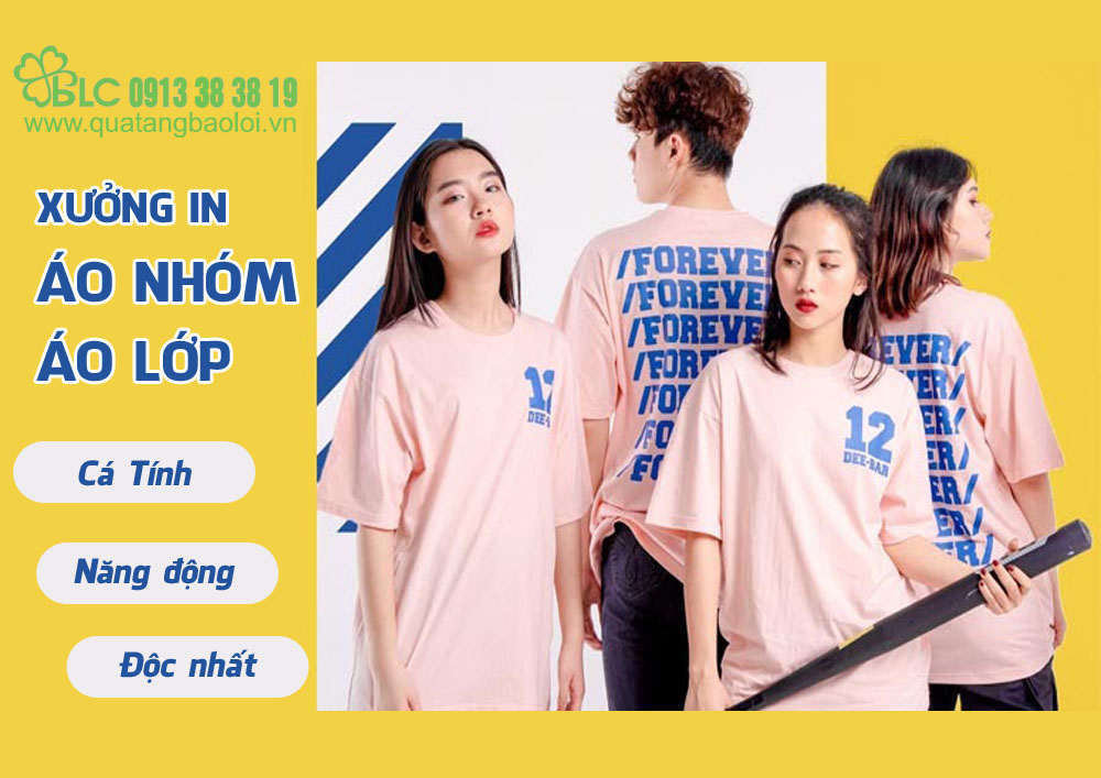 In áo lớp, áo nhóm cá tính, năng động - Quà tặng Bảo Lợi in chất lượng, giá rẻ tại Hải Phòng.